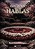 Con quién hablas (Spanish Edition)