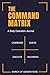 The Command Matrix: A Daily Execution Journal