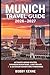 Munich Travel Guide 2026–2027: Ultimate Hiking Routes, Bavarian Mountains, Lake Walks & Outdoor Adventure Itineraries (Hiking & travel)