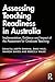 Assessing Teaching Readiness in Australia: Implementation, Evidence and Impact of the Assessment for Graduate Teaching.
