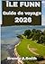 ÎLE FUNN Guide de voyage 2026 (French Edition)