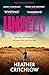 Unseen: An atmospheric Scottish mystery novel about a true crime podcaster (The Cal Lovett Files Book 5)