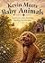 Kevin Meets Baby Animals: A Gentle Story About Friendship, Learning, and Little Ones (Kevin's Big Adventures)