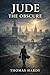 Jude the Obscure: Classic Illustrated Book by Thomas Hardy