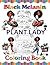 Black Melanin Plant Lady Coloring Book: Easy to color pages for African American woman that love shopping at the plants shops (Black Melanin Coloring Books)