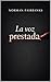 La voz prestada (Spanish Edition)