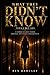 What They Didnt Know: 12 Stories of Quiet Power, Strategy, and Unseen Consequences
