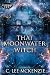 That Moonwater Witch by C. Lee McKenzie That Moonwater Witch by C. Lee McKenzie
