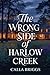The Wrong Side of Harlow Creek (Harlow Creek Series)