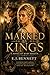 Marked by Kings: A Novel of Mary Boleyn: Love, Power, and the Cost of Choice