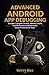 Advanced Android App Debugging: Complex Crashes, Memory Leaks, and Performance Bottlenecks Using Professional Tools