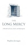 The Long Mercy: A...