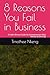 8 Reasons You Fail in Business: A Faith-Driven Guide for Entrepreneurs Who Refuse to Give Up