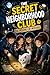 The Secret Neighborhood Club: The Missing Cat Mystery: A Fun Mystery for Kids Ages 6–9