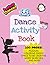 Dance Activity Book