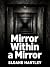 Mirror Within a Mirror: A C...