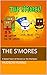 The S'Mores: A Kids Comic About Sweet Adventure & Funny Monsters