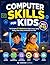 Computer Skills for Kids Ag...