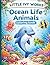 Ocean Animals Coloring Book for Kids Ages 2–8: Large Print Sea Creatures – Easy Coloring for Toddlers & Beginners (Ocean Life Coloring Series)