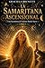 LA SAMARITANA ASENCIONAL: Una Sacerdotisa del valiente mundo nuevo (Spanish Edition)