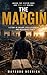 THE MARGIN: A Story of Dreams, Disillusionment, And Reclaiming Power