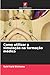 Como utilizar a simulação na formação médica (Portuguese Edition)