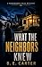 What The Neighbors Knew (A Porchlight Files Mystery Book 1)
