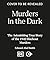 Murders in the Dark: The Astonishing True Story of the 1942 Blackout Murders