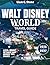 Walt Disney World Travel Guide 2026-2027: Discover the Magic: Why Walt Disney World Is the Ultimate Destination for 2026-2027