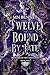 Twelve Bound By Fate (Branches of Past and Future Book 5)