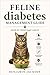 Feline diabetes management ...