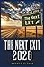 THE NEXT EXIT 2026: The Go-To Printed Road Reference for US Interstate Travel Covering Verified Services, Truck Stops, RV Facilities, and Family-Friendly Rest Stops Mile by Mile