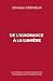 De l'ignorance à la Lumière: Ici en Présence, le Silence, souviens-toi ; la Conscience est ta véritable nature. (French Edition)