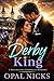 Derby King: A Billionaire Cinderella Romance (Bourbon & Roses)
