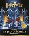 Harry Potter - Le Jeu d'échecs: Échiquier pop-up, règles et tactiques