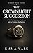 The Crownlight Succession: A Novel of Inheritance, Archives, and the Sentence That Survived (Business Inside Fiction)