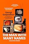 The Man with Many Names by Georgi Gospodinov