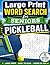 Large Print Word Search for Seniors Pickleball: Easy Relaxing Puzzle Book for Active Seniors Easy to Read No Backwards Words for Stress-Free Fun