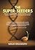 The Super Seeders: How Plan...
