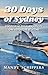 30 Days of Sydney: Discovering the Harbour City one adventure at a time