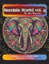 Mandala World vol. 3: Mandala Coloring Book for Relaxation