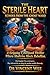 THE STERILE HEART : ECHOES FROM THE GHOST WARD