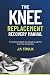 The Knee Replacement Recove...
