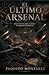 EL ÚLTIMO ARSENAL: Una novela de poder, traición y el crepúsculo del Imperio (Spanish Edition)