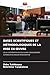 Bases Scientifiques Et Méthodologiques de la Mise En Oeuvre (French Edition)