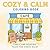 Cozy & Calm coloring book: Simple and Relaxing Pages for Stress Relief