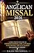 The Anglican Missal 2026: A Simple Step-by-Step Guide to Understanding the Liturgy, Following the Eucharist, and Deepening Worship