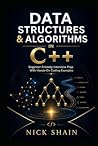 Data Structures & Algorithms in C++: Beginner-Friendly Interview Prep With Hands-On Coding Examples (Modern C++ Made Easy)