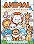 Kids Animal Coloring Book: 100 Fun Coloring Pages with 50 Cute Animals — Lions, Elephants, Sharks, Pandas and More | Ages 3-8 | Toddlers, Preschool & Kindergarten