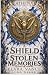 A Shield of Stolen Memories...